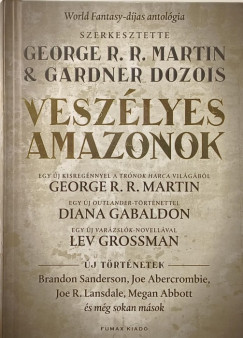 R. R. Martin George (Szerk.) - Veszélyes amazonok
