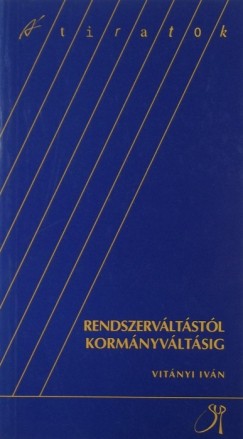 Vitnyi Ivn - Rendszervltstl kormnyvltsig