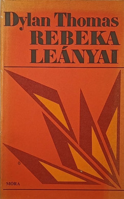 Dylan Thomas - Rebeka lenyai