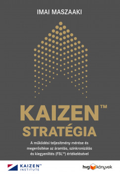 Imai Maszaaki - KAIZEN stratgia - A mkdsi teljestmny mrse s megerstse az ramls, szinkronizls s kiegyenlts (FSL) rtkelsvel