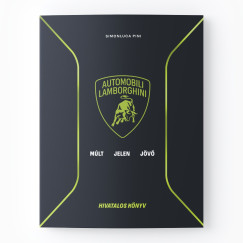 Lamborghini: Múlt, jelen és jövő