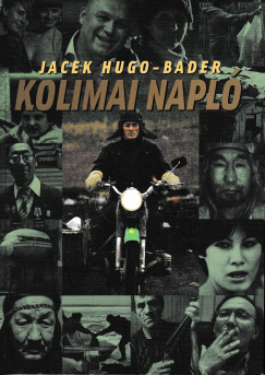 Jacek Hugo-Bader - Kolimai napló