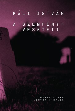 Kli Istvn - A szemfnyvesztett