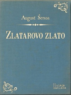 August enoa - Zlatarovo zlato