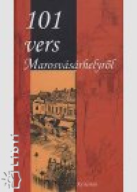 Kuti Mrta  (Vl.) - 101 vers Marosvsrhelyrl