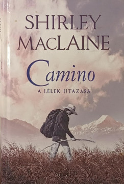 Shirley Maclaine - Camino
