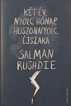 Salman Rushdie - Két év, nyolc hónap, huszonnyolc éjszaka