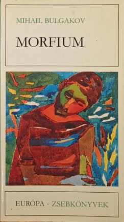 Mihail Bulgakov - Morfium