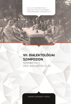 Czetter Ibolya  (Szerk.) - Hajba Renta  (Szerk.) - Tth Pter  (Szerk.) - VII. Dialektolgiai szimpozion