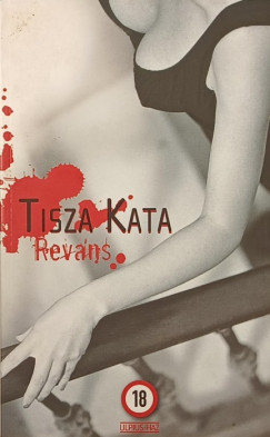 Tisza Kata - Reváns