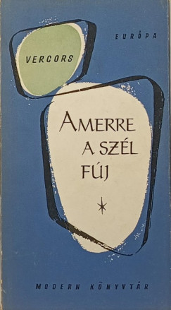 Jean Bruller Vercors - Amerre a szél fúj