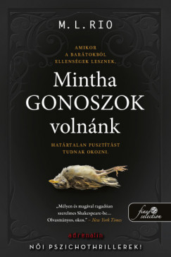 M. L. Rio - Mintha gonoszok volnnk