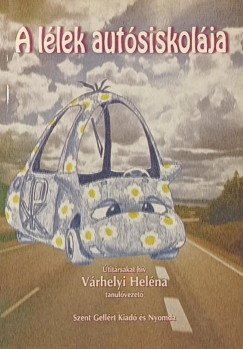 Várhelyi Heléna - A lélek autósiskolája
