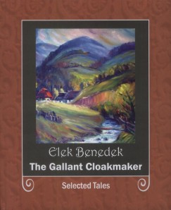 Benedek Elek - The Gallant Cloakmaker