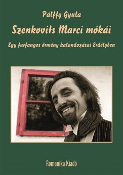 Plffy Gyula - Kali Kinga  (Szerk.) - Szenkovits Marci mki