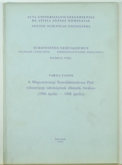 Varga Lajos - A Magyarorszgi Szocildemokrata Prt vlasztjogi taktikjnak ellenzki brlata