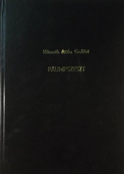 Nmeth Attila Gellrt - Palimpszeszt