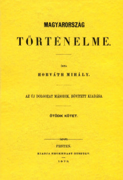 Horvth Mihly - Magyarorszg trtnelme V.