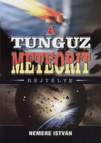 Nemere Istvn - A Tunguz meteorit rejtlye