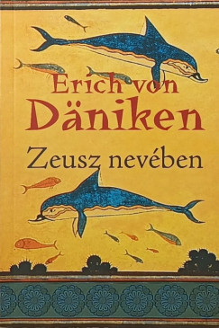 Erich Von D�niken - Zeusz nev�ben