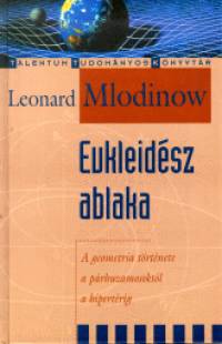 Leonard Mlodinow - Eukleidsz ablaka