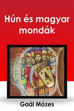 Gal Mzes - Hn s magyar mondk