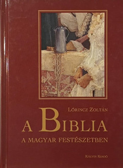 L�rincz Zolt�n - A Biblia a magyar fest�szetben