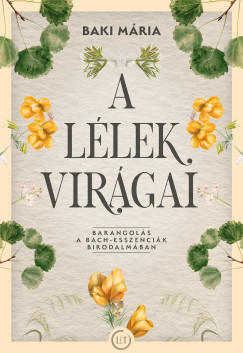 Baki Mria - A llek virgai