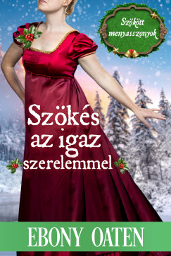 Ebony Oaten - Sz�k�s az igaz szerelemmel