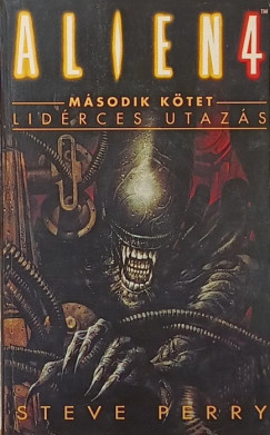 Steve Perry - Alien 4 - Lidérces utazás