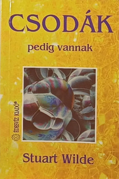 Stuart Wilde - Csod�k pedig vannak