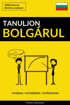   - Tanuljon Bolgrul - Gyorsan / Egyszeren / Hatkonyan