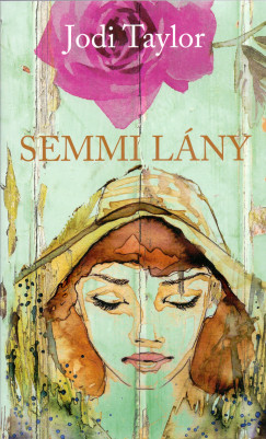 Jodi Taylor - Semmi lny