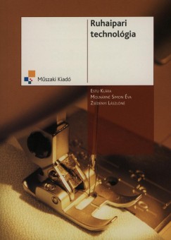 Estu Klra - Molnrn Simon va - Zsdenyi Lszln - Ruhaipari technolgia