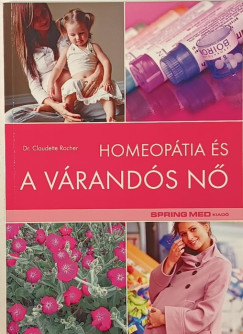 Claudette Rocher - Homeopátia és a várandós nő
