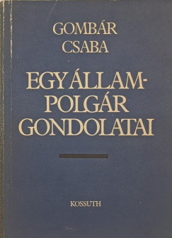 Gomb�r Csaba - Egy �llampolg�r gondolatai