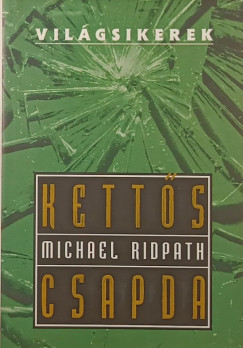 Michael Ridpath - Kett?s csapda