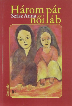 Szsz Anna - Hrom pr ni lb
