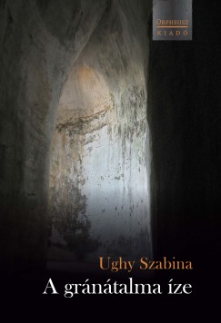 Ughy Szabina - A grntalma ze