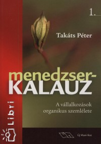 Takts Pter - Menedzserkalauz 1.