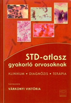 Dr. Vrkonyi Viktria  (Szerk.) - STD-atlasz gyakorl orvosoknak