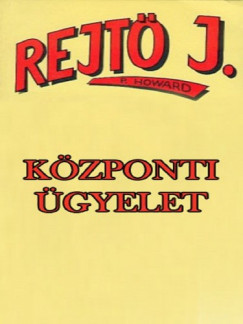 Rejt Jen - Kzponti gyelet