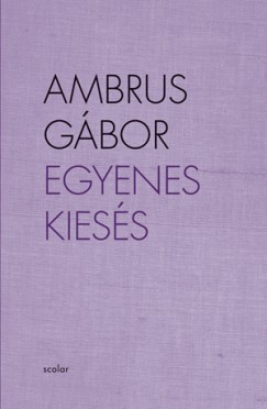 Ambrus Gbor - Egyenes kiess