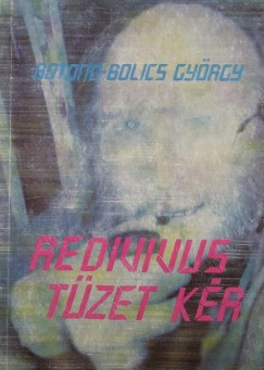 Botond-Bolics Gyrgy - Redivivus tzet kr