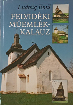 Ludwig Emil - Felvid�ki m�eml�kkalauz
