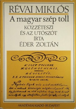 Rvai Mikls - der Zoltn  (Szerk.) - A magyar szp toll