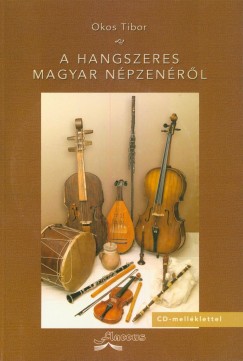 Okos Tibor - A hangszeres magyar npzenrl