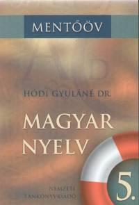 Dr. Hódi Gyuláné - Magyar nyelv 5.
