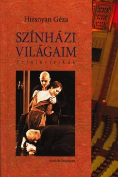 Hizsnyan Gza  (Szerk.) - Sznhzi vilgaim - Sznikritikk