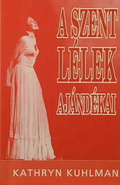 Kathryn Kuhlman - A szent l�lek aj�nd�kai